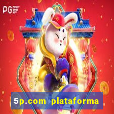 5p.com plataforma de jogos